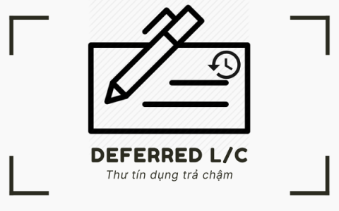 Thư tín dụng trả chậm là gì? Có rủi ro khi thanh toán không? 